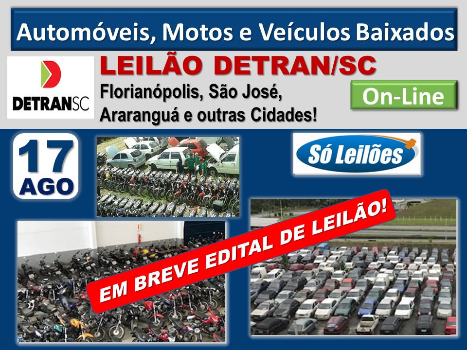 GRANDE LEILÃO DE CARROS E MOTOS DO DETRAN/SC - Só Leilões
