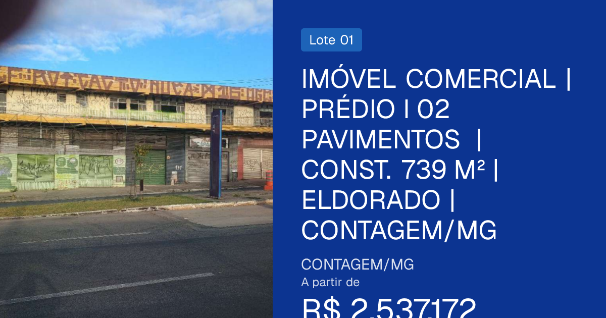 IMÓVEL COMERCIAL | PRÉDIO I 02 PAVIMENTOS | CONST. 739 M² | ELDORADO | CONTAGEM/MG
