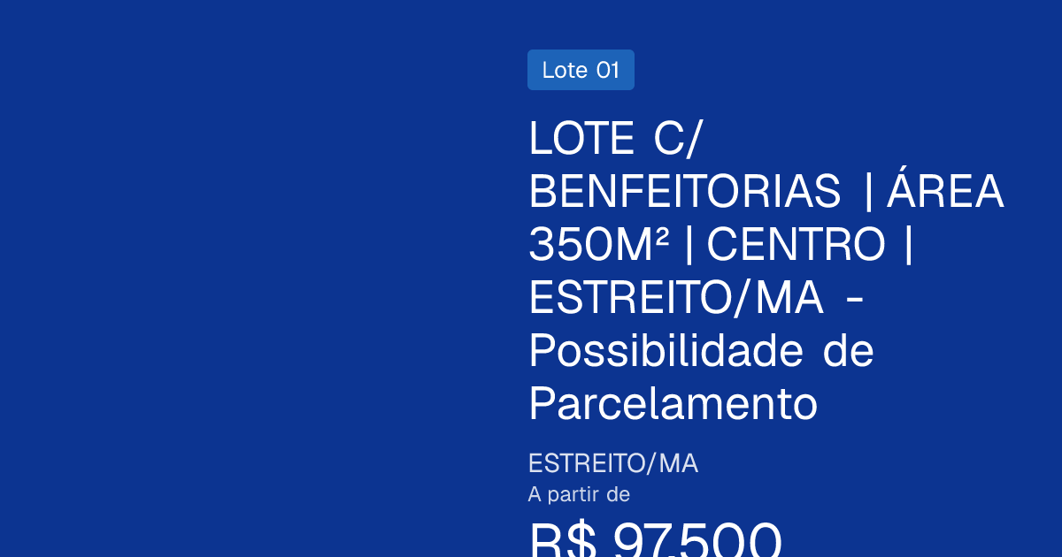LOTE C/BENFEITORIAS | ÁREA 350M² | CENTRO | ESTREITO/MA - Possibilida…