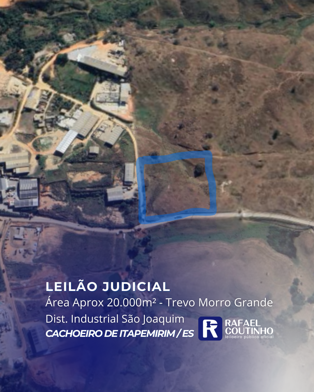 ÁREA APROX 20.000M² - DIST. INDUSTRIAL SÃO JOAQUIM A POUCOS METROS DO TREVO DE MORRO GRANDE EM CACHOEIRO DE ITAPEMERIM/ES. TERRENO E RESPECTIVAS CONSTRUÇÕES. - Rafael Coutinho - Leiloeiro Público Oficial