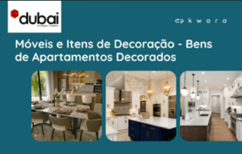 Leilão de Móveis e Itens de Decoração - Bens de Apartamentos Decorados - Dubai