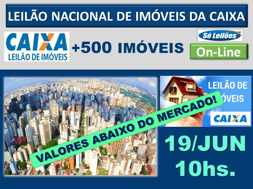 NOVO LEILÃO NACIONAL DE IMÓVEIS DA CEF - Só Leilões