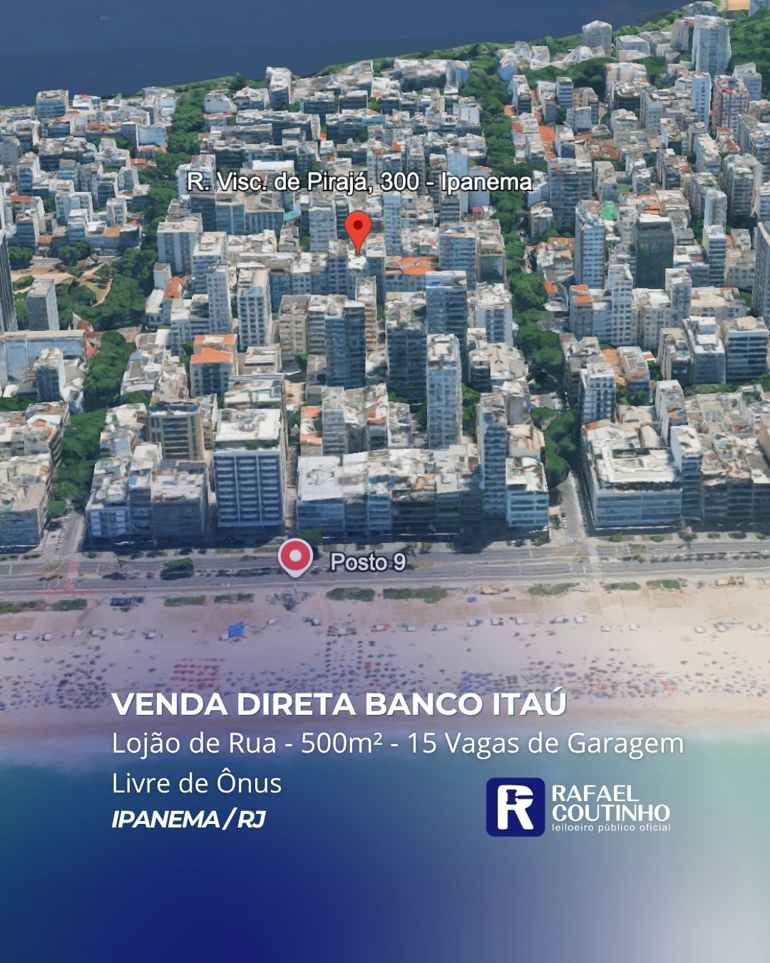 LOJÃO DE RUA COM 500M² EM IPANEMA/RJ. RUA COMERCIAL – VENDA DIRETA CONDICIONADA BANCO ITAÚ. PARCELE EM ATÉ 72X DIRETO COM O BANCO ITAÚ. - Rafael Coutinho - Leiloeiro Público Oficial