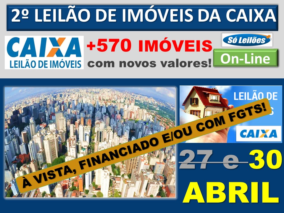 2º GRANDE LEILÃO NACIONAL DE IMÓVEIS DA CAIXA - Só Leilões