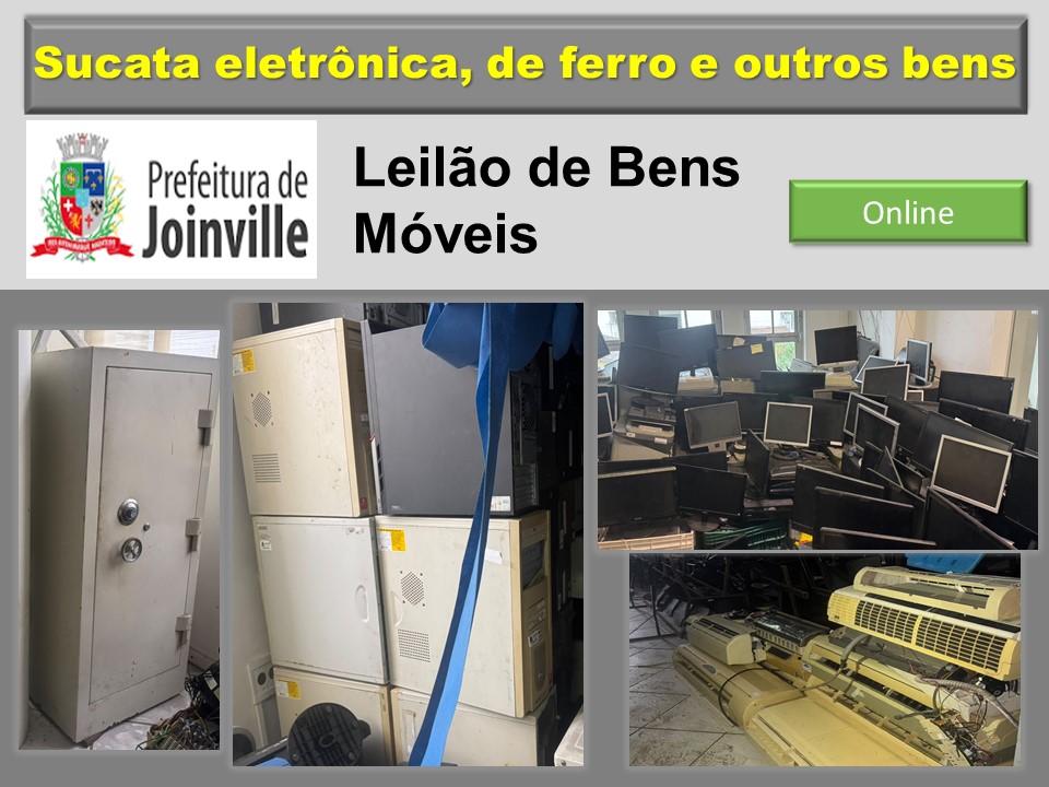 LEILÃO DE BENS MÓVEIS DA PREFEITURA DE JOINVILLE/SC - Cesar Moresco Leiloeiro - Brusque - Santa Catarina