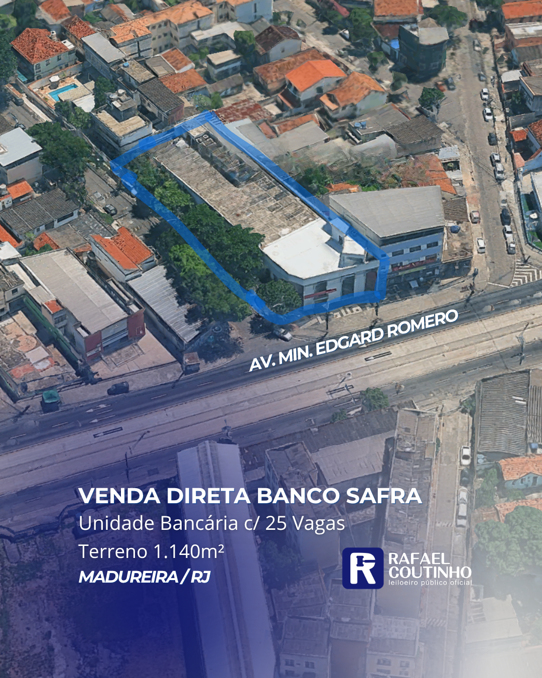 UNIDADE BANCÁRIA EM MADUREIRA/RJ COM 1.140M² DE TERRENO NA AV. MIN. EDGARD ROMERO. VENDA DIRETA BANCO SAFRA. ACEITA FINANCIAMENTO. - Rafael Coutinho - Leiloeiro Público Oficial