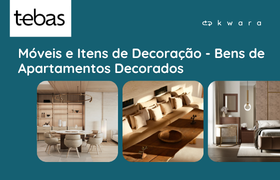 Leilão de Bens de Apartamentos Decorados - Tebas Incorporadora