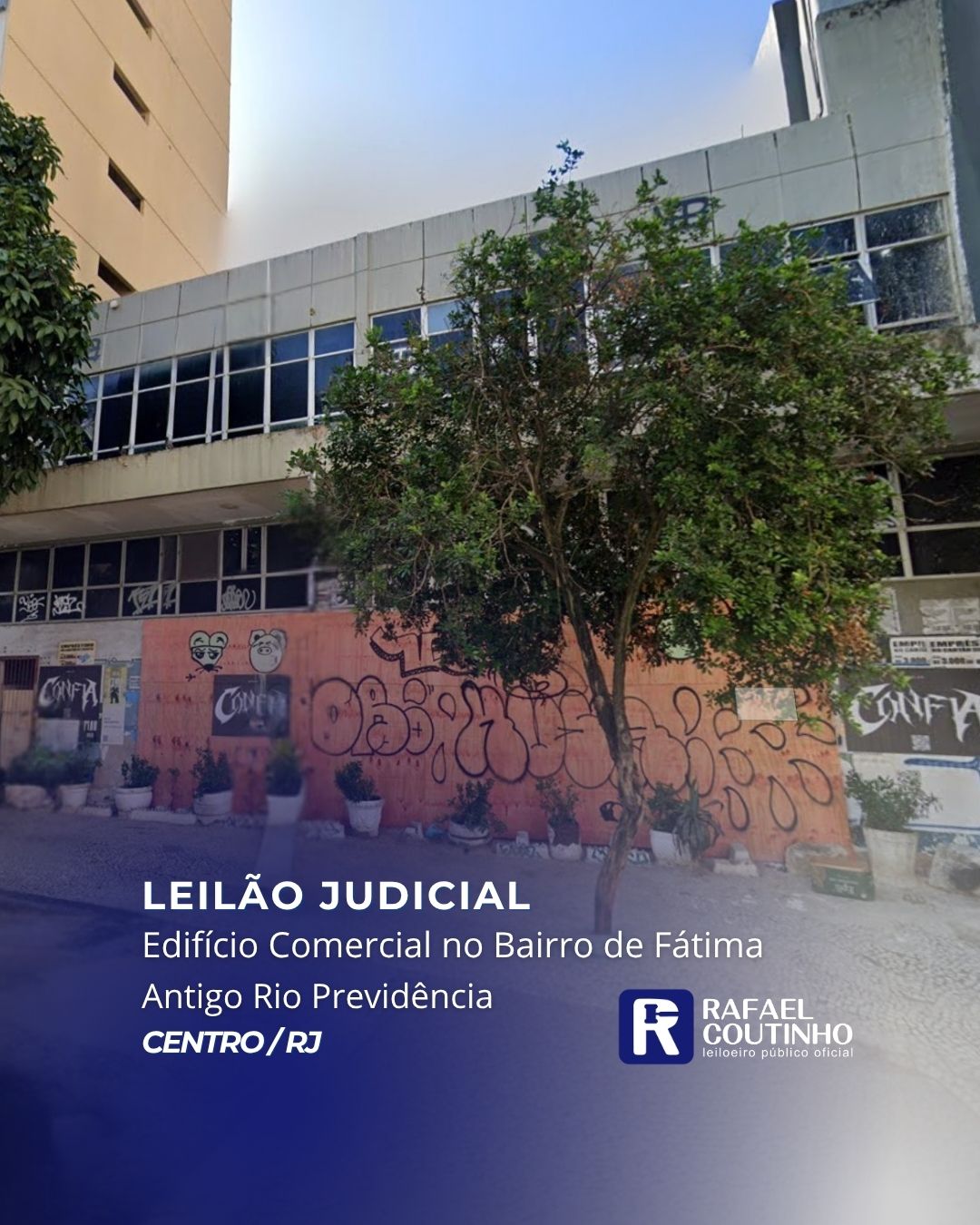 EDIFÍCIO COMERCIAL NO BAIRRO DE FÁTIMA, CENTRO/RJ. ANTIGO RIO PREVIDÊNCIA. TERRENO E RESPECTIVAS CONSTRUÇÕES. PAGUE EM ATÉ 60 VEZES. - Rafael Coutinho - Leiloeiro Público Oficial