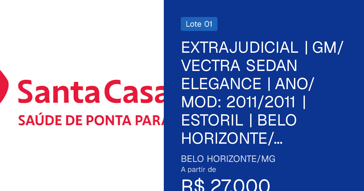 EXTRAJUDICIAL | GM/VECTRA SEDAN ELEGANCE 2011/2011 | SANTA CASA BH | BELO HORIZONTE/MG