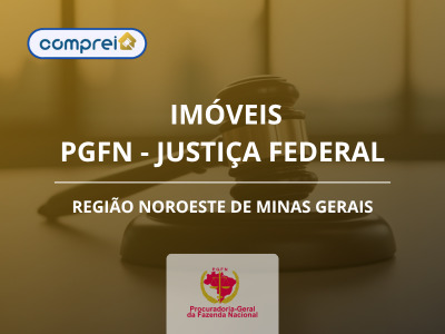 OPORTUNIDADE! LEILÕES NA REGIÃO NOROESTE DE MINAS GERAIS: Terrenos, Casas, Apartamentos e Imóveis Co