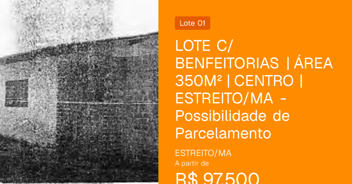 LOTE C/BENFEITORIAS | ÁREA 350M² | CENTRO | ESTREITO/MA - Possibilida…